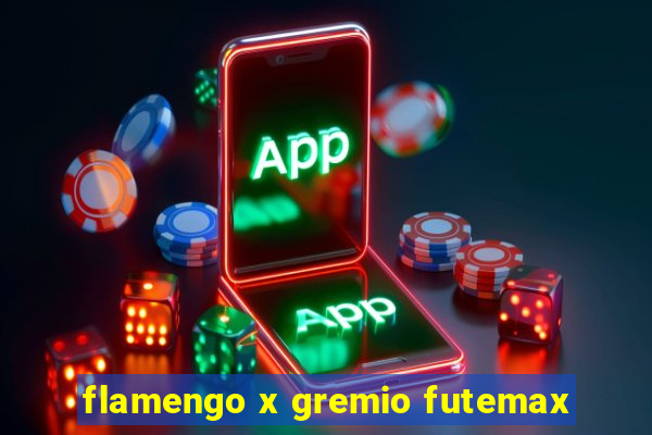 flamengo x gremio futemax